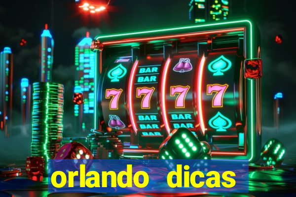 orlando dicas reclame aqui